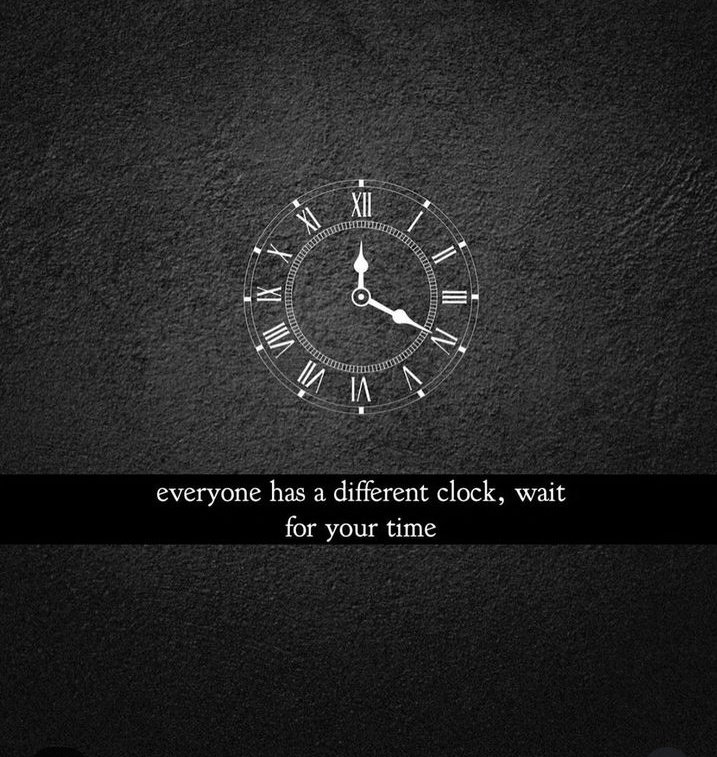MJabar38087159's tweet image. Everyone has a different clock 
Wait for your time 
#Motivation |#MotivationalQuotes