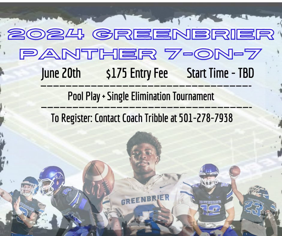 We will be hosting the 4th annual 7on7 tournament at Greenbrier on June 20! 

$175 Per Team 
Start time - TBD 
Contact Coach Randy Tribble to register 

tribbler@greenbrierschools.org 
501-278-7938

#PantherWay

<a href="/ArkActAssn/">Arkansas Activities Association</a> <a href="/ArFCAArkansas/">ArFCA Arkansas</a>