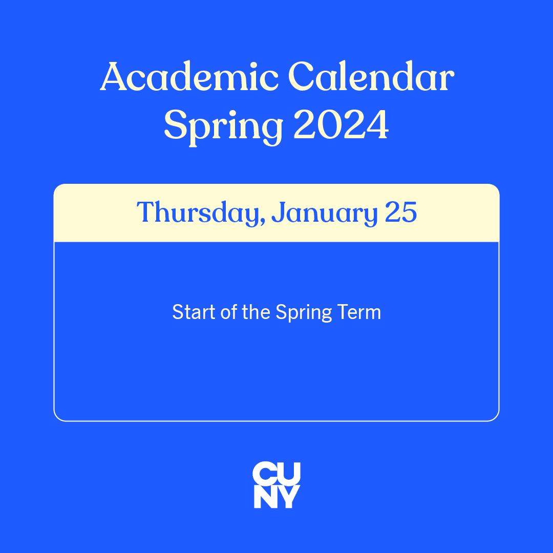 Wishing the CUNY community a happy start to the Spring 2024 semester! 🗓️ Check the academic calendar for more important dates: cuny.edu/calendar