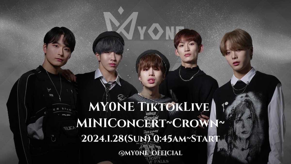 MY0NE_OFFICIAL's tweet photo. 【MY0NE TiktokLIVE MINI CONCERT ～CROWN～】配信決定！！！

練習生期間が終わりを向かえるMY0NEがまもなくTiktokフォロワー6000人を記念していつもとはすこし違ったTiktokライブ開催！

🗓️2024.1.28 (Sun) 0:45am～START
📱Tiktok https://t.co/mDcBP1I52S
※配信の時間が前後する場合があります。 https://t.co/z1UiMTveNQ