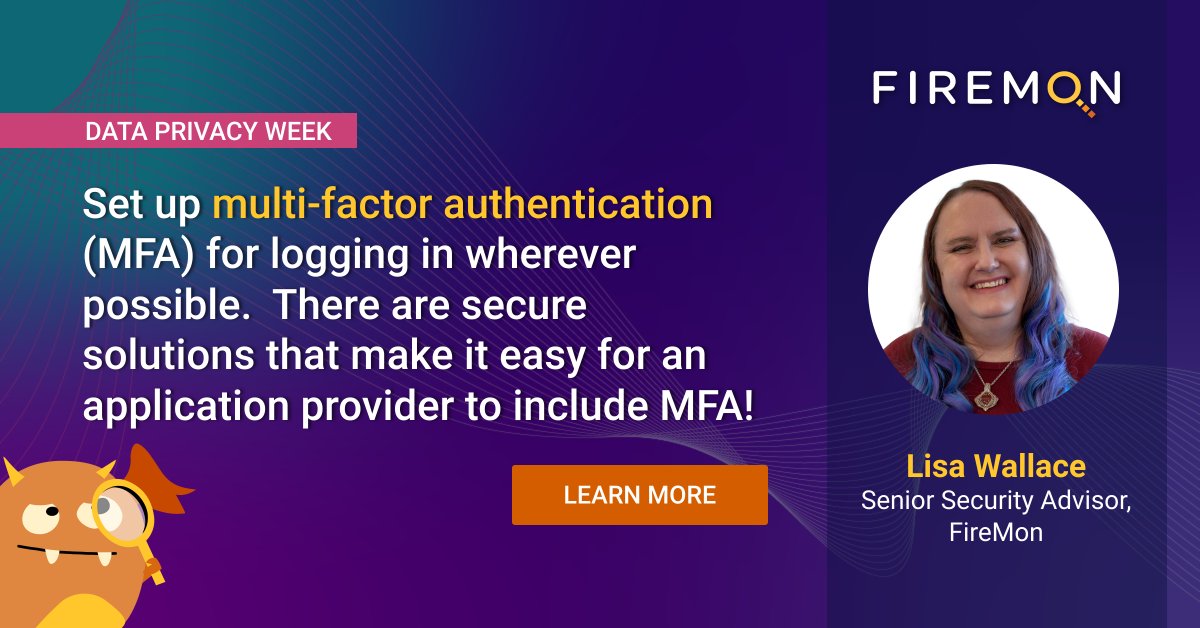 FireMon's tweet photo. With Data Privacy Week here Lisa Wallace, Senior Security Advisor, FireMon wanted to share some must do tip to protect yourself.

https://t.co/u10I8KaDVV

#firemon #dataprivacy #data #dataprivacyweek #privacy #privacyfirst #dataprotection https://t.co/qn0sYHgdPu