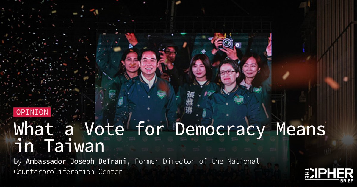 thecipherbrief's tweet image. OPINION -- "The Democratic Progressive Party (DPP) candidate, Lai Ching-te, won the #Taiwan election for president with over 40% of the vote," writes Ambassador Joe Detrani in today's #CipherBrief.  "It was a vote for democracy and a rebuke of China and its attempt to convince –