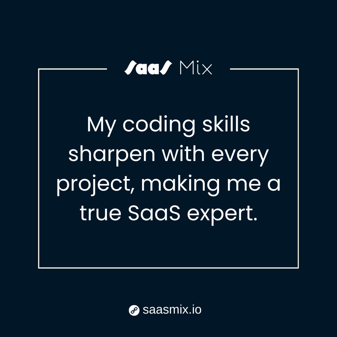 My coding skills sharpen with every project, making me a true SaaS expert. 💻📈 

#CodingSkills #SaaSExpertise #TechProficiency #ContinuousGrowth #SaaSMix