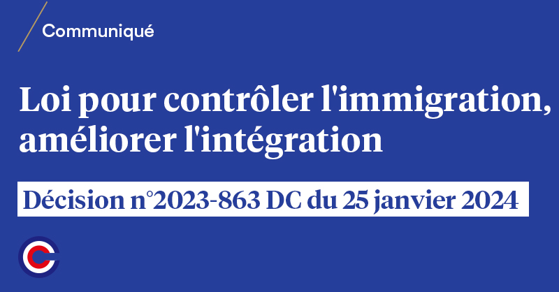 Conseil_constit's tweet photo. Décision n°2023-863 DC du 25 janvier 2024,
Loi pour contrôler l'immigration, améliorer l'intégration
[Non conformité partielle - réserve]
➡️ https://t.co/ibwvVbwvay https://t.co/jujq4cLSGB