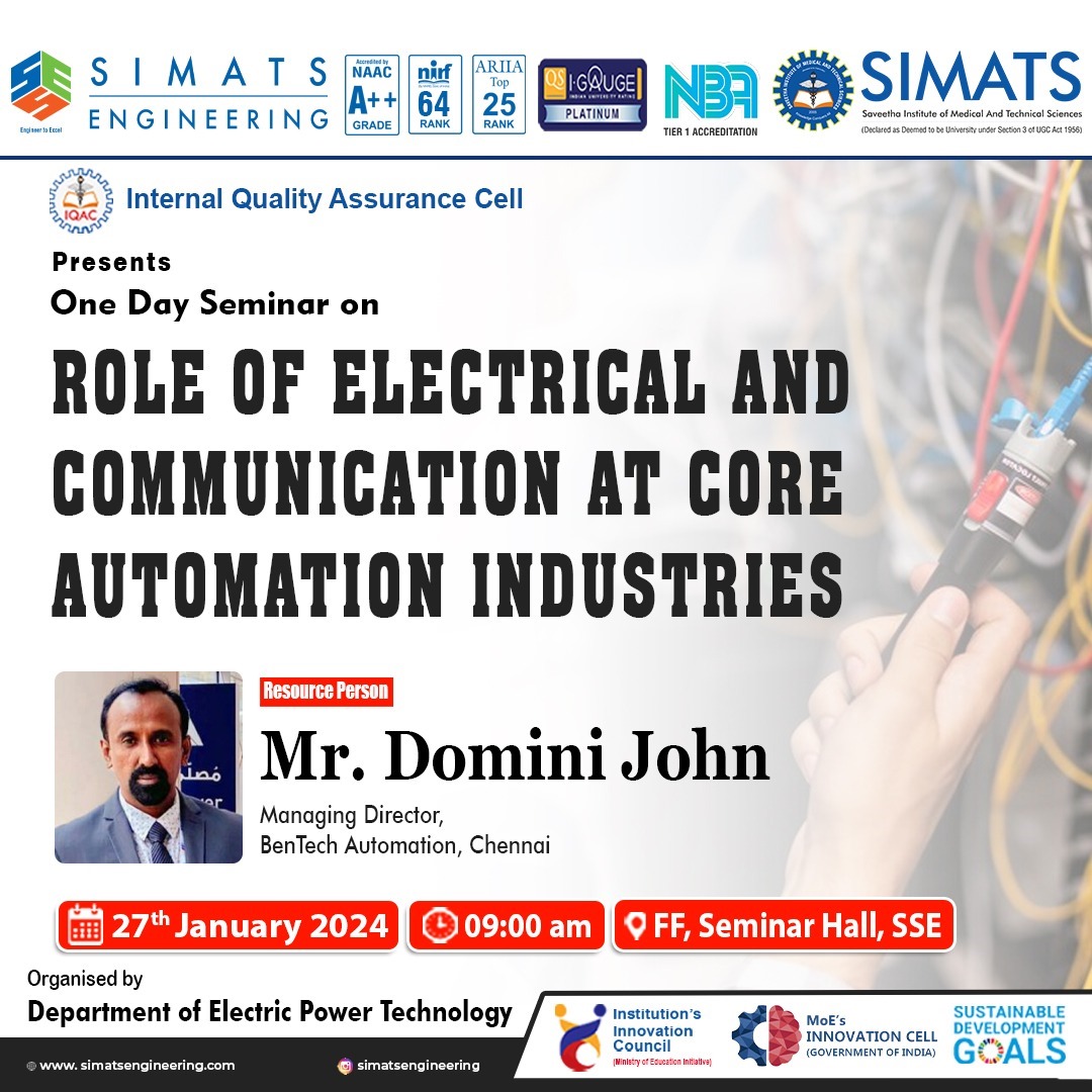 SIMATS_IIC's tweet photo. Department of Electric Power Technology, Simats Engineering organizing One Day Seminar on "Role of Electrical and Communication at Core Automation Industries" on 27 January 2024.
#simats #mhrdinnovationcell #iic #vicechancellorsimats #electricalcommunication #coreautomation https://t.co/uNczgU6R6X