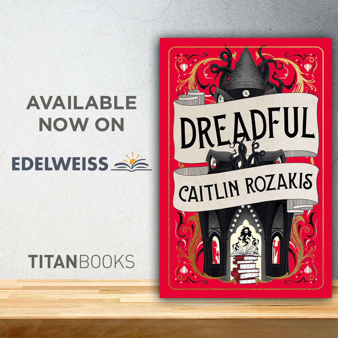 DREADFUL's also available on Edelweiss. (Thanks, @TitanBooks !)