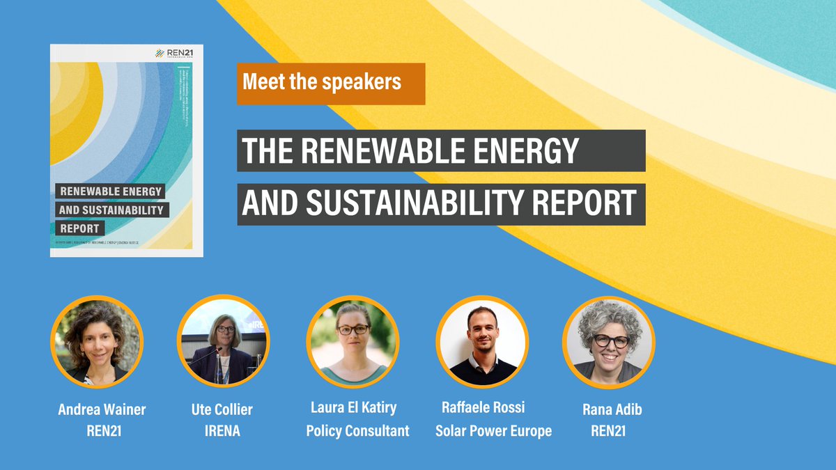 Meet the speakers of the Renewable Energy and Sustainability Report Launch event: ✨ Andrea Wainer, REN21 ✨ Ute Collier, @IRENA ✨ Raffaele Rossi, @SolarPowerEU ✨ Laura El Katiry, Policy Consultant at IRENA  ✨ @RanaAdibX , Executive Director at REN21