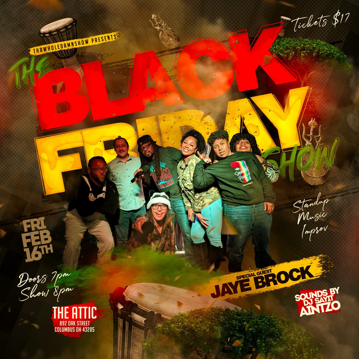 Show Alert!

Stand-up comedy. Music. Improv comedy. The city's award winning variety show is back!
ThaWholeDamnShow Productions and The Attic Comedy Club have combined to bring you the season premiere of Black Friday!

The Black Friday 2.16.24 show is a mix of MTV's Wild N Ou ...
