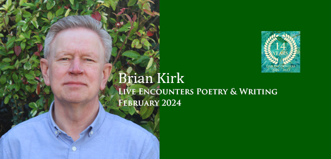 Brian Kirk – About Love - Live Encounters Poetry & Writing February 2024. liveencounters.net/2024-le-pw/02-… @briankirkwriter @IrishTimes @PENIreland #liveencounters