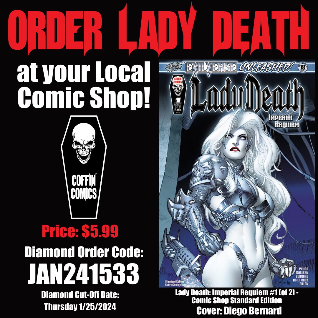 💎Diamond Cut-off is Today! Order at your Local Comic Shop or from Coffin! ow.ly/boSz50QnB99 Lady Death: Imperial Requiem #1 (of 2) featuring 5 collectible editions! 32 Full-Color Pages! Shipping March 2024! #ladydeath #LCS #newcomicbooks