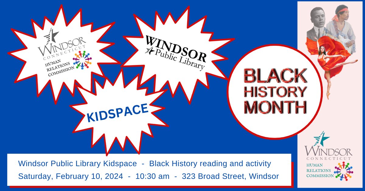 The Windsor Human Relations Commission invites you to join them for a Black History Month reading and activity at the Windsor Public Library. Visit Kidspace on Saturday, February 10 at 10:30 AM.