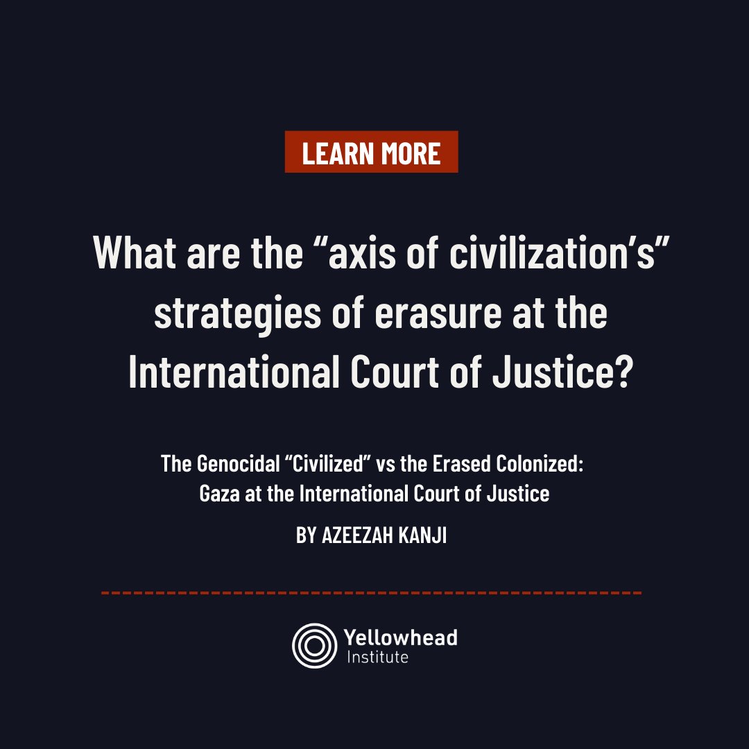 Tomorrow, the ICJ will issue an interim order on the genocide unfolding in Gaza. Azeezah Kanji's brief outlines liberal democracies' opposition to the case. Read here: yellowheadinstitute.org/2024/01/23/the…