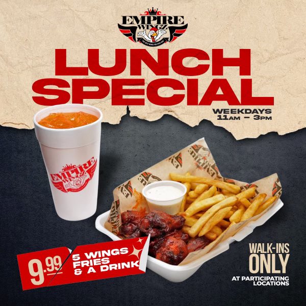 WE HAVE A NEW LUNCH SPECIAL. 5 Wings &amp; Fries With A Drink For $9.99 [AVAILABLE AT ALL LOCATIONS &amp; FOOD TRUCK] From 11am - 3pm [WEEKDAYS] 

#EmpireWingz #EmpireWings