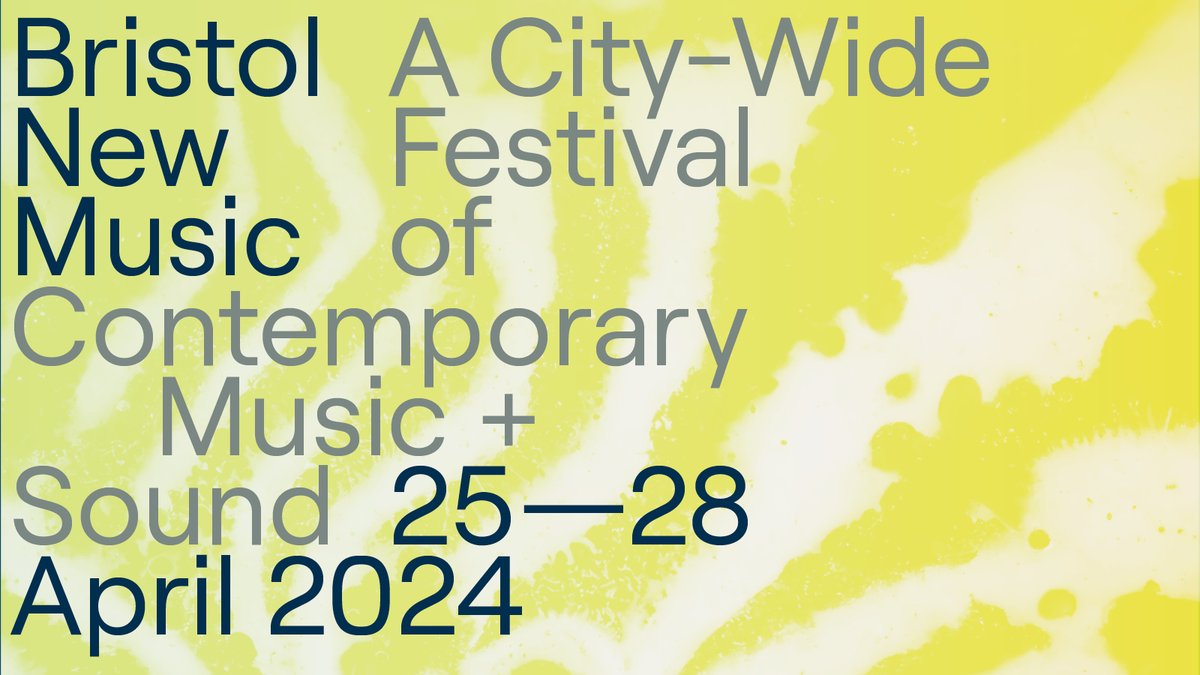 25-28 April 2024. Lock the dates! Bristol New Music returns - join us for a city-wide festival of contemporary music and sound. First lineup announcement dropping next week. Very limited super early bird festival passes - on-sale now: bristolnewmusic.org/tickets/