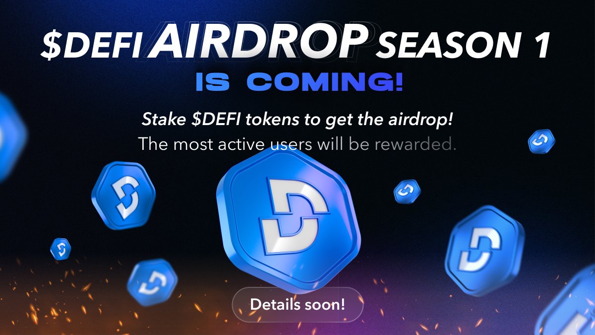 $DEFI Airdrop Season 1 is coming!

Season 1 of the $DEFI Airdrop is officially underway, rewarding those who contribute to the ecosystem's growth.

Here's what you need to know:

• Staking $DEFI: This is your primary path to potential airdrop eligibility. Staking will be