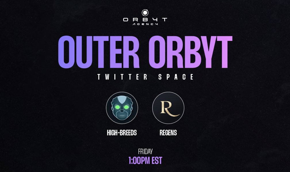 Hosting another weekly space tomorrow 1/26🗓️ at 6PM UTC(11AM EST) for <a href="/OrbytAgency/">Orbyt</a> with guests:

@TheHighBreeds_ and
Regens - comprised of exclusive members of
@Simpl3r_BH and
<a href="/NekozumaNFT/">NKZM⚡️</a> 

Set your reminders! ⏰
x.com/i/spaces/1OyKA…

#NFT #SolanaNFTs #SOL