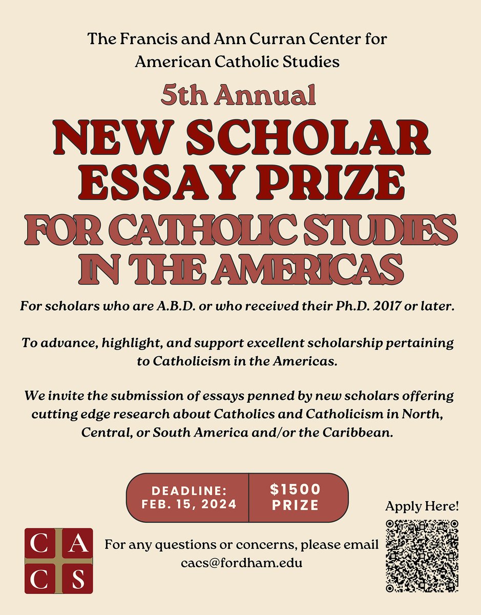 The @curran_center invites submissions for its New Scholar Essay Prize for Catholic Studies in the Americas. The best essay published or accepted for publication between 2.15.23 and 2.15.24 will receive a $1500 award. Learn more and apply by February 15: fordham.edu/academics/cent…