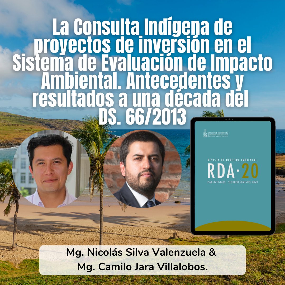 cdauchile's tweet photo. 📗 Presentamos el último artículo de la #RevistaDeDerechoAmbiental N° 20: «La #ConsultaIndígena de proyectos de inversión en el Sistema de Evaluación de Impacto Ambiental», escrito por Mg. @NSilvaValenzuel y por Mg. @CJARAV: https://t.co/NOsAoh2KqM https://t.co/9FwMLDn5nf