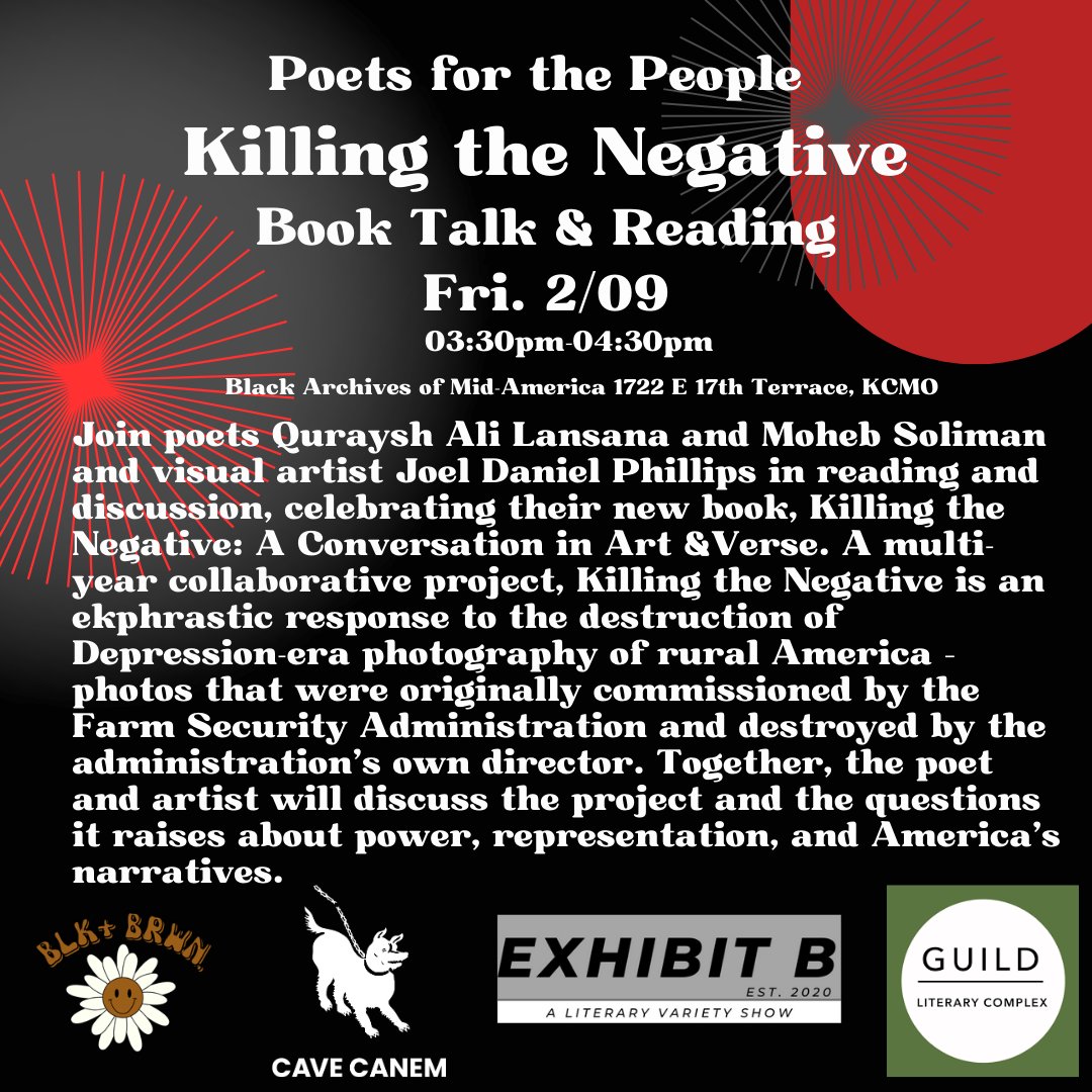 If you're in KCMO, join Quraysh Ali Lansana, Moheb Soliman & Joel Daniel Phillips in celebrating their new book! @exhibitb312 Some of the images in their book are featured in our upcoming exhibition, 'Killing the Negative: Poetic Interventions'. RSVP at exhibitb312.com/event-details/…