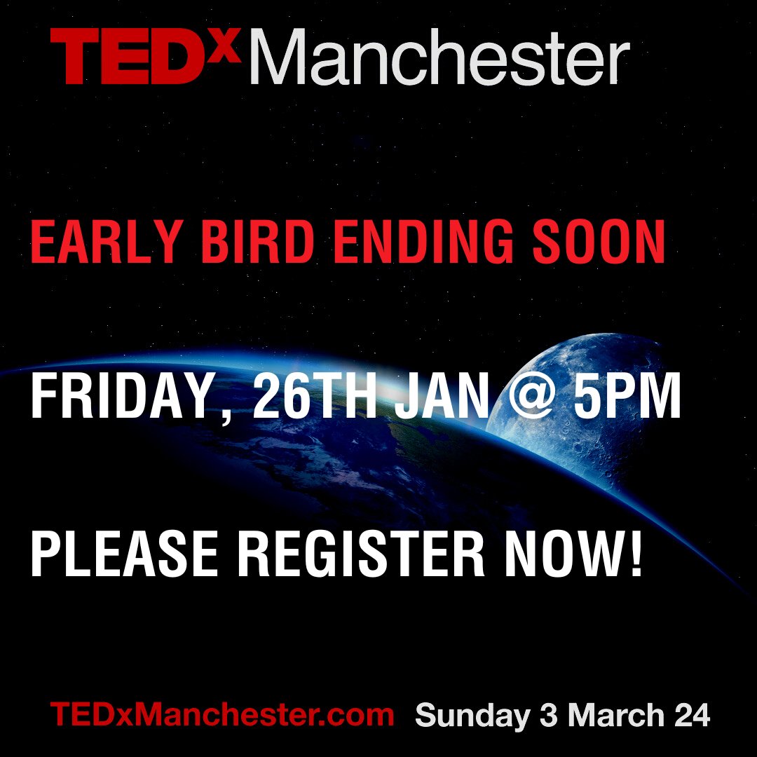 If you're coming to #TEDxManchester but not yet registered our Early Bird tickets close tomorrow, Friday, 26 Jan at 5pm! Tickets available at.. tedxmanchester.com/register/
