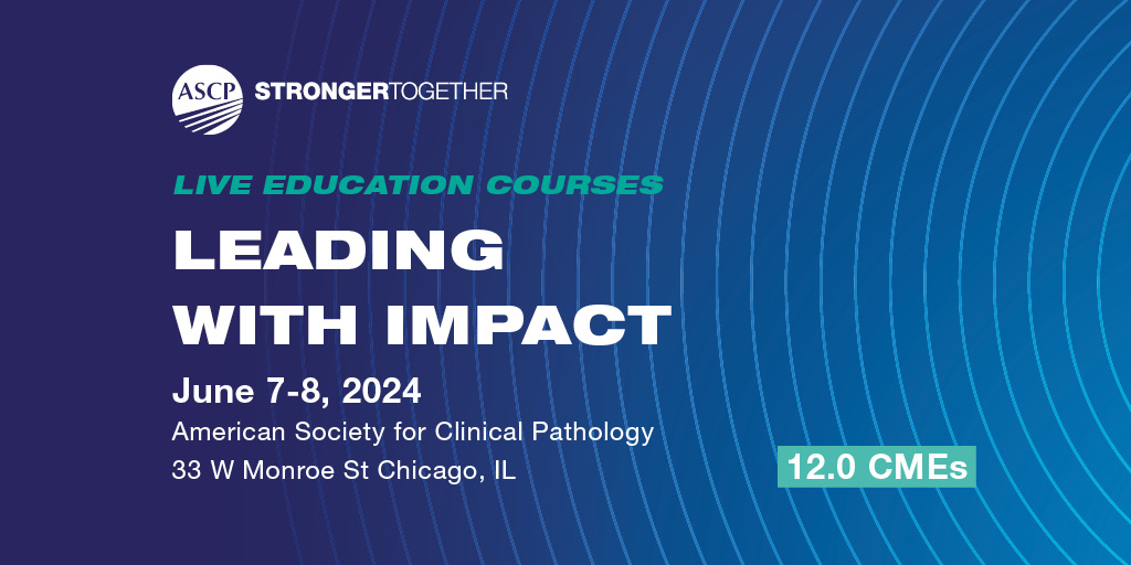 Invest in your leadership journey with ASCP’s 1.5-day course for early-career pathologists and lab professionals that offers interactive workshops, engaging discussion and real-world case studies. bit.ly/426n84x