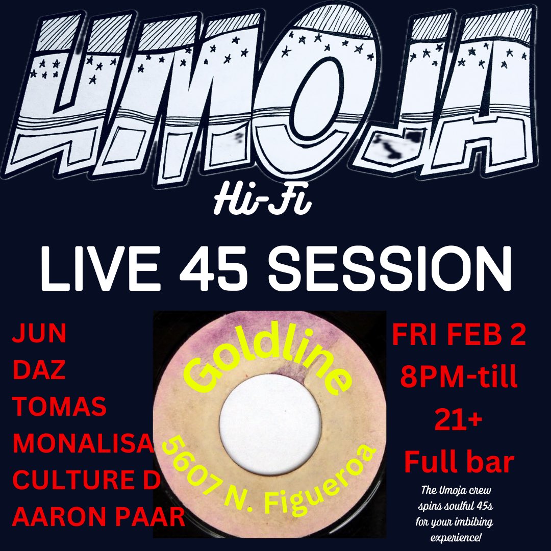 ⁦<a href="/UmojaHiFi/">Umoja Soundsystem</a>⁩ (incl ME!) spins at Gold Line Highland Park LA Fri Feb 2 - come down and hear the whole crew spin #soul #funk #hiphop &amp; #reggae gems and jams!
