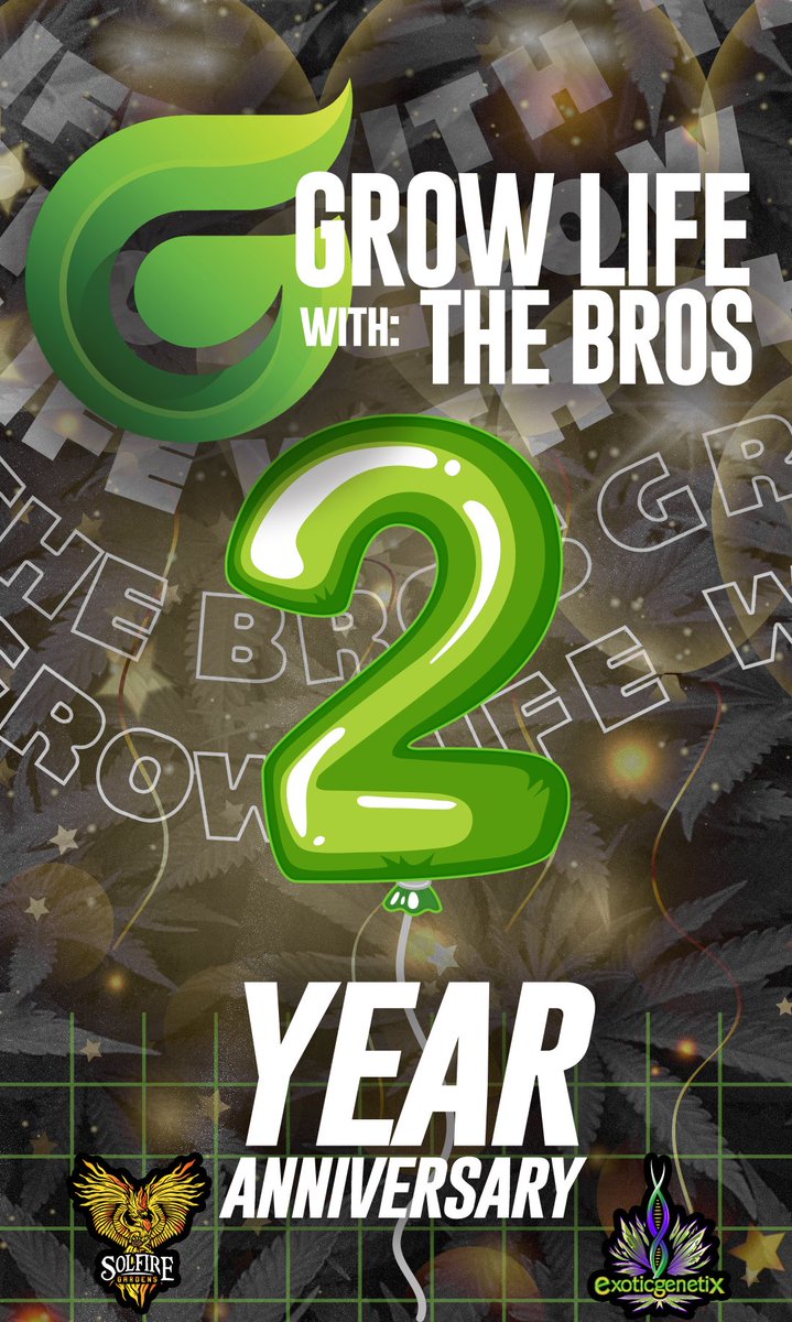 🌱🌱🌱 Grow Life With The Bros is back tonight with the 2 YEAR ANNIVERSARY SHOW baby!!! Grab your favorite smokable, fill up your favorite beverage, and come join in on all the fun with the bros! We will be talking current events, future projects, plans for the year, and you know
