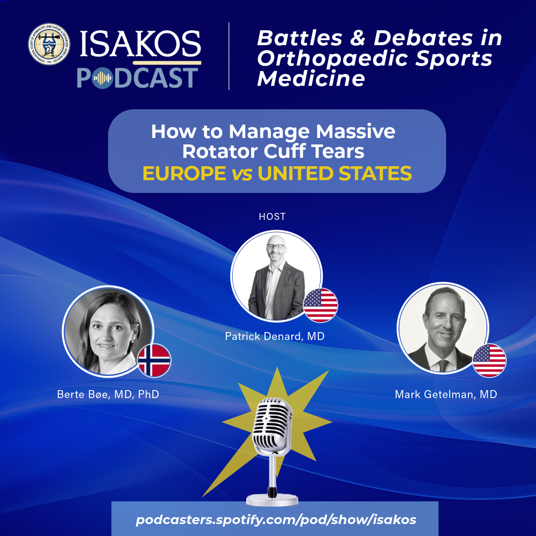 NEW! #ISAKOS Podcast: Battles & Debates in Orthopaedic Sports Medicine | How to Manage Massive Rotator Cuff Tears (Europe vs. USA) Featuring: Berte Bøe NORWAY, Mark Getelman USA, Patrick Denard USA @berte2be @PatrickDenardMD @LASportsOrthoMD LISTEN: podcasters.spotify.com/pod/show/isakos