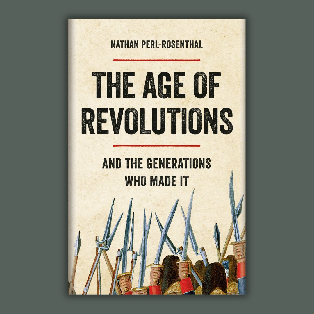 .@NathanPR1's THE AGE OF REVOLUTIONS is “a well-researched, well-written, and thoughtful presentation that asserts that revolutionaries were challenged by creating and sustaining mass political movements.” — @LibraryJournal Available 02.20. Preorder: bit.ly/3tZrM82