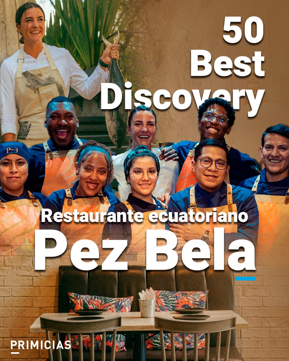 Primicias's tweet photo. 🇪🇨 El restaurante ecuatoriano Pez Bela ingresa a los 50 Best Discovery. 🐟🍛 https://t.co/sPd1lXmFRq https://t.co/QCyelYxIan