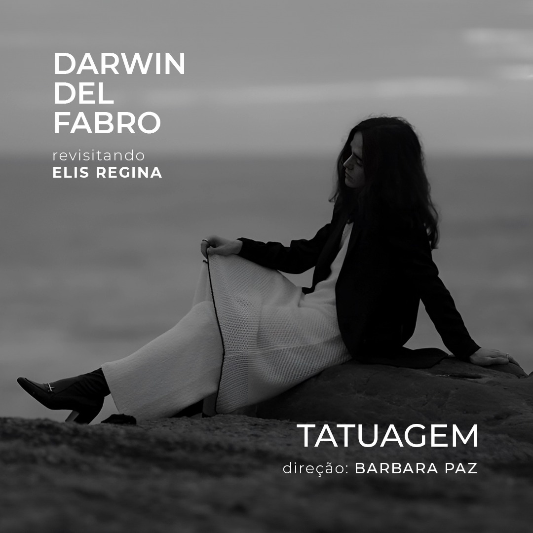 Amanhã também teremos a estreia do videoclipe de “Tatuagem”, com direção de Bárbara Paz. 
Tomorrow, we also have the premiere of the music video for 'Tatuagem,' directed by Bárbara Paz. 
Youtube: youtu.be/9_Q0klXRorw
#darwindelfabro #barbarapaz #elisregina #mpb #bossanova