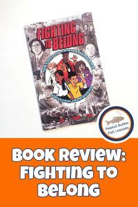 pragmaticmom's tweet image. API Book Review: Fighting to Belong bit.ly/3HxELkl via Peanut Butter Fish Lessons @McChildsBookDay @ThirdStateBooks #ReadYourWorld #AAPIHistory #graphicnovel #middlegrade