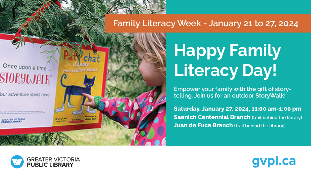 Join the #FamilyLiteracyDay celebrations! Outdoor fun at the Juan de Fuca and Saanich Centennial Branches awaits, 11am to 1pm on Saturday. 

And, the Central Branch is hosting an indoor StoryWalk all week long. Go to gvpl.ca for the details.