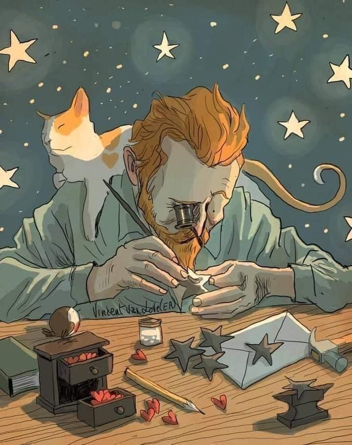 “Dicen que cada átomo en nuestro cuerpo fue alguna vez parte de una estrella, tal vez no me voy, tal vez me voy a casa...”

– Vincent Van Gogh, Últimas cartas desde la locura.
