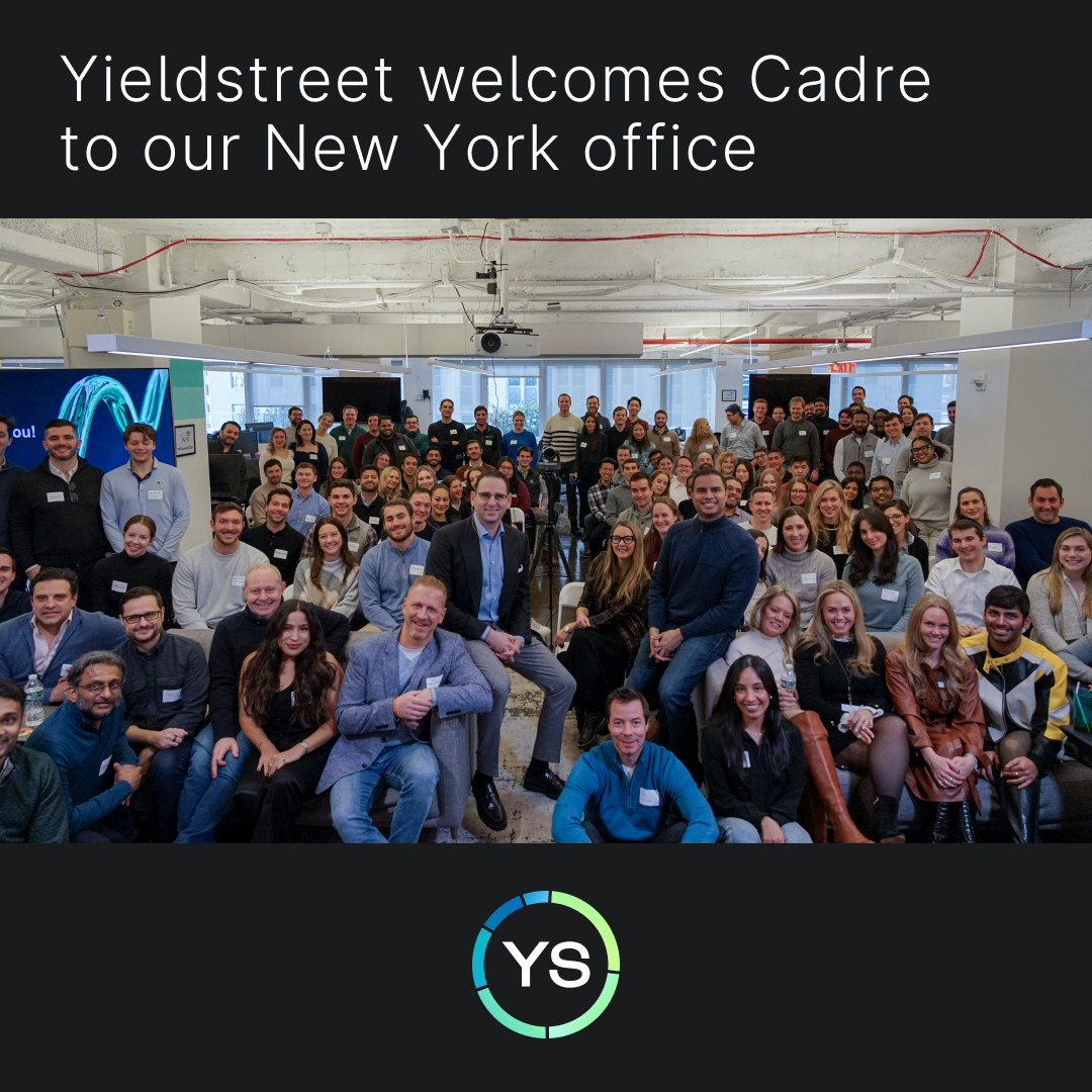 Yieldstreet welcomed the Cadre team to the New York office at last week's 'Word on the Street' meeting. Everyone is excited for the integration and the future of Yieldstreet.