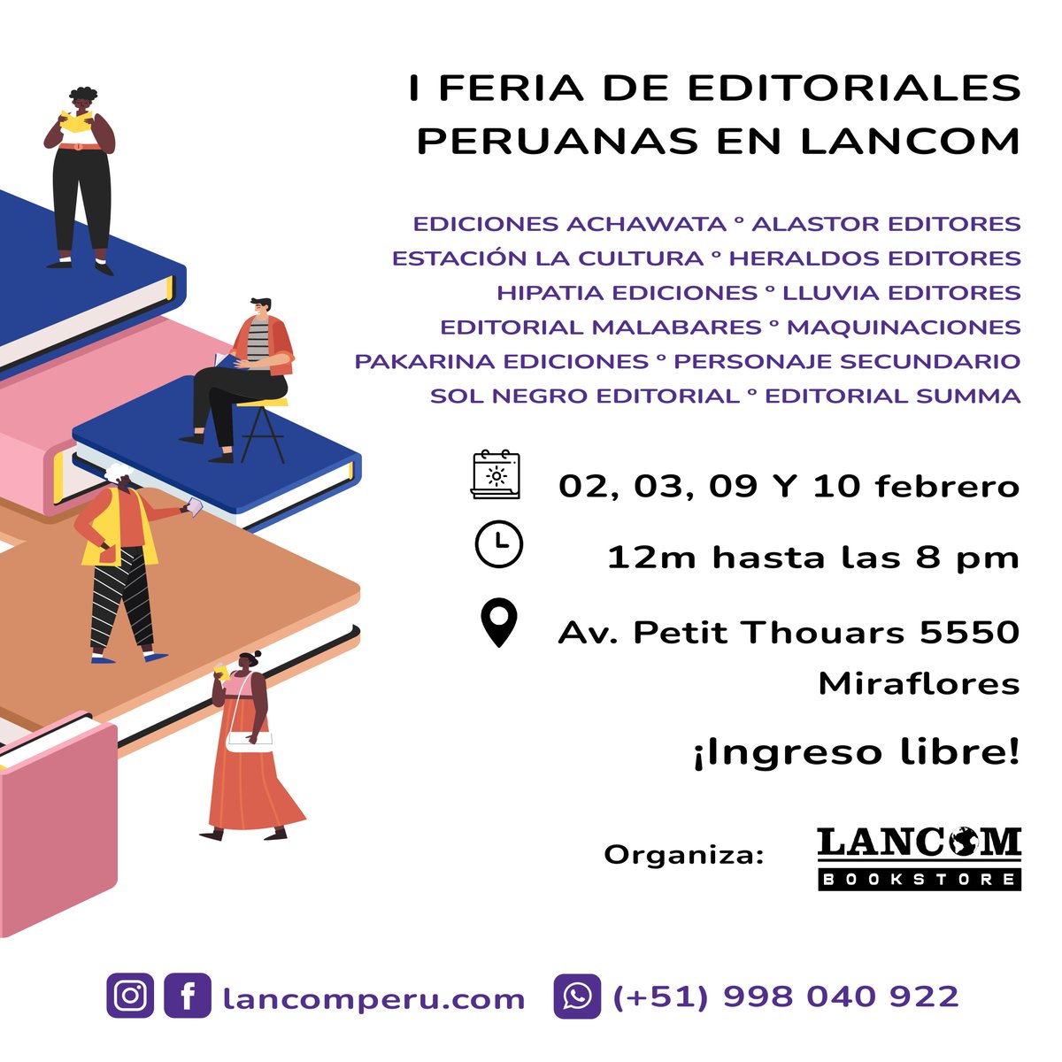 LancomLibreria's tweet photo. 📷 #CulturalLancom
Encuentra lo mejor de la literatura nacional en la 𝐈 𝐅𝐞𝐫𝐢𝐚 𝐝𝐞 𝐄𝐝𝐢𝐭𝐨𝐫𝐢𝐚𝐥𝐞𝐬 𝐏𝐞𝐫𝐮𝐚𝐧𝐚𝐬 𝐞𝐧 𝐋𝐚𝐧𝐜𝐨𝐦 , el 02, 03, 09 y 10 de febrero en Av. Petit Thouars 5550 Miraflores. 📷📷

🧵Revisa nuestras actividades. ¡Ingreso libre! 📷📷📷 https://t.co/I2eiTEuuaV