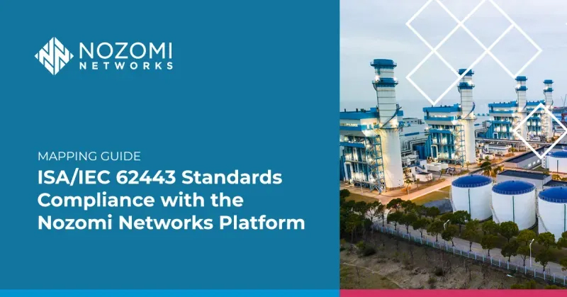 Did you know Nozomi Networks supports ISA/IEC 62443 Standards?

Download our new mapping guide to learn why the ISA/IEC 62443 standards are important for the security of industrial automation and control systems and how we can help with compliance: ow.ly/M4C450QuCU1