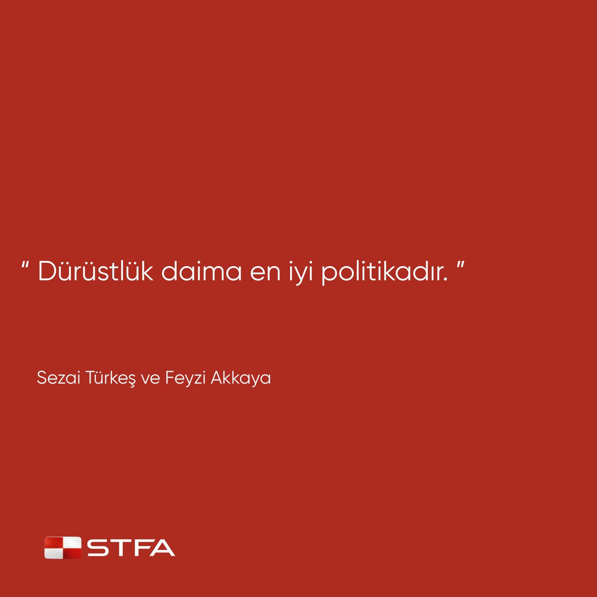 Dürüstlük daima en iyi politikadır.
Sezai Türkeş ve Feyzi Akkaya
#stfa #stfaholding #stfainşaat