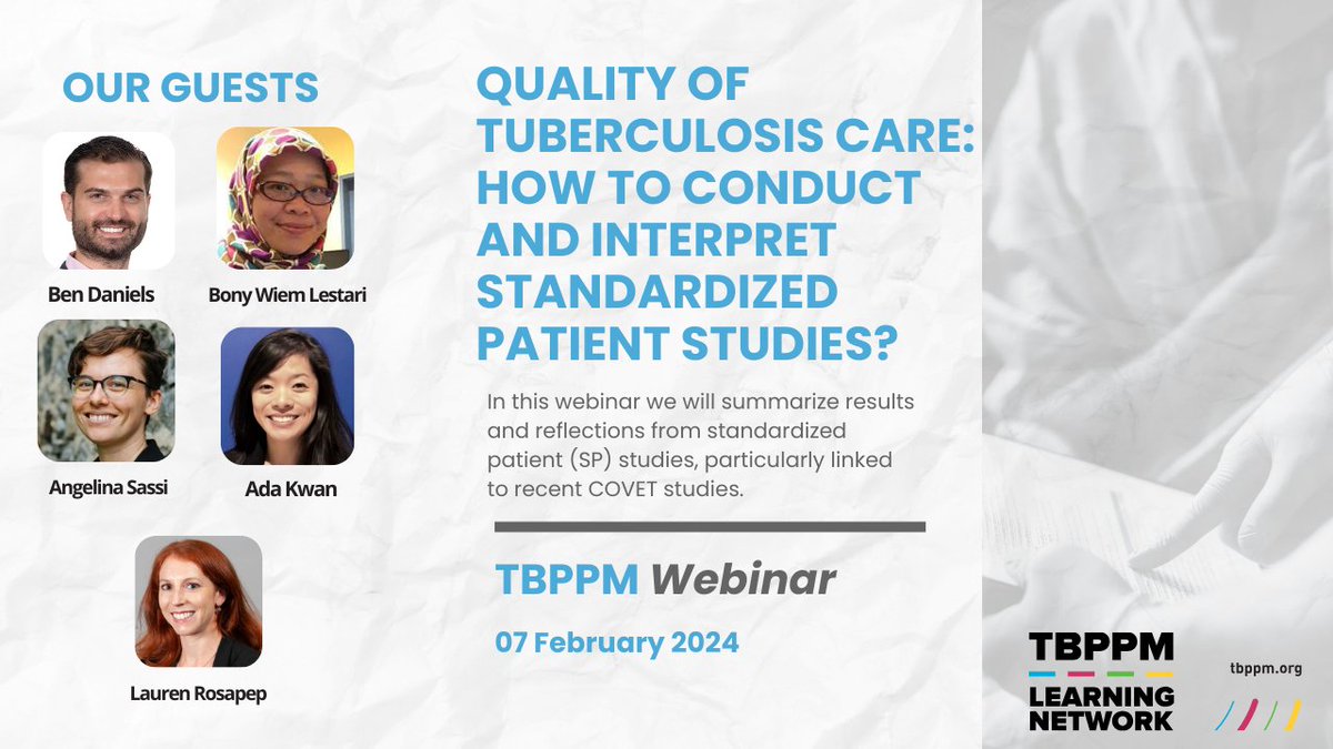 Kicking off a new series of #TBPPMWebinars with a stellar panel✨ sharing lessons from standardized patient studies. Join us in learning more about quality of #EndTB care! ▶️Read more and register: tbppm.org/networks/event… 🗓️7 Feb - 8:30am EST