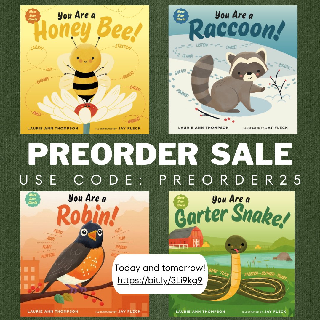 Today and tomorrow, pre-order You Are a Honey Bee! and You Are a Raccoon! board books AND You Are a Robin! and You Are a Garter Snake! hardcovers and save 25% with code PREORDER25 at bn.com. bit.ly/3Li9kg9 @SteamTeamBooks @GreenPb2023 @penguinkids