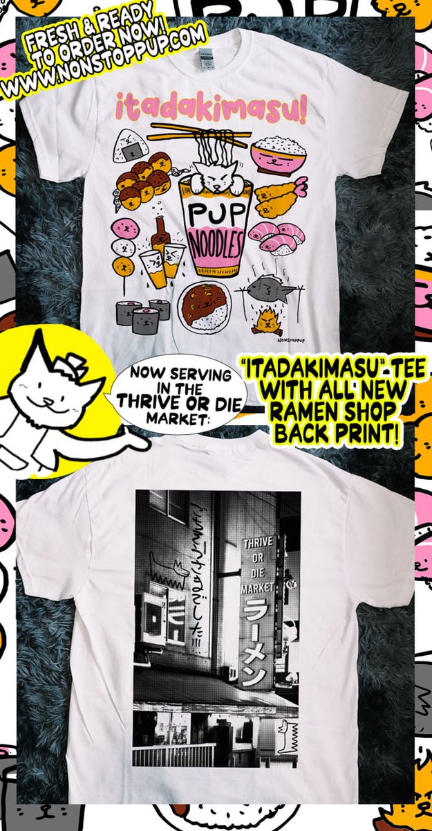 NONSTOPPUP's tweet photo. 🏪🧑‍🍳 いらっしゃいませ! 📣
🍖 THRIVE OR DIE Market. IS NOW BACK &amp; READY TO SERVE! 🙇‍♂️
🌭 BIG BAD BUFFET &amp; STACK EM HIGH 👕 BACK FOR LIMITED TIME!!!
🍜 ITADAKIMASU 👕 IS BACK, NOW IN A TEE! WITH NEW THRIVE OR DIE Ramen Shop. BACK PRINT 🍜
DONT SLEEP OR THEY GONE AGAIN!! Link Below👇 https://t.co/kUqcdqLY26