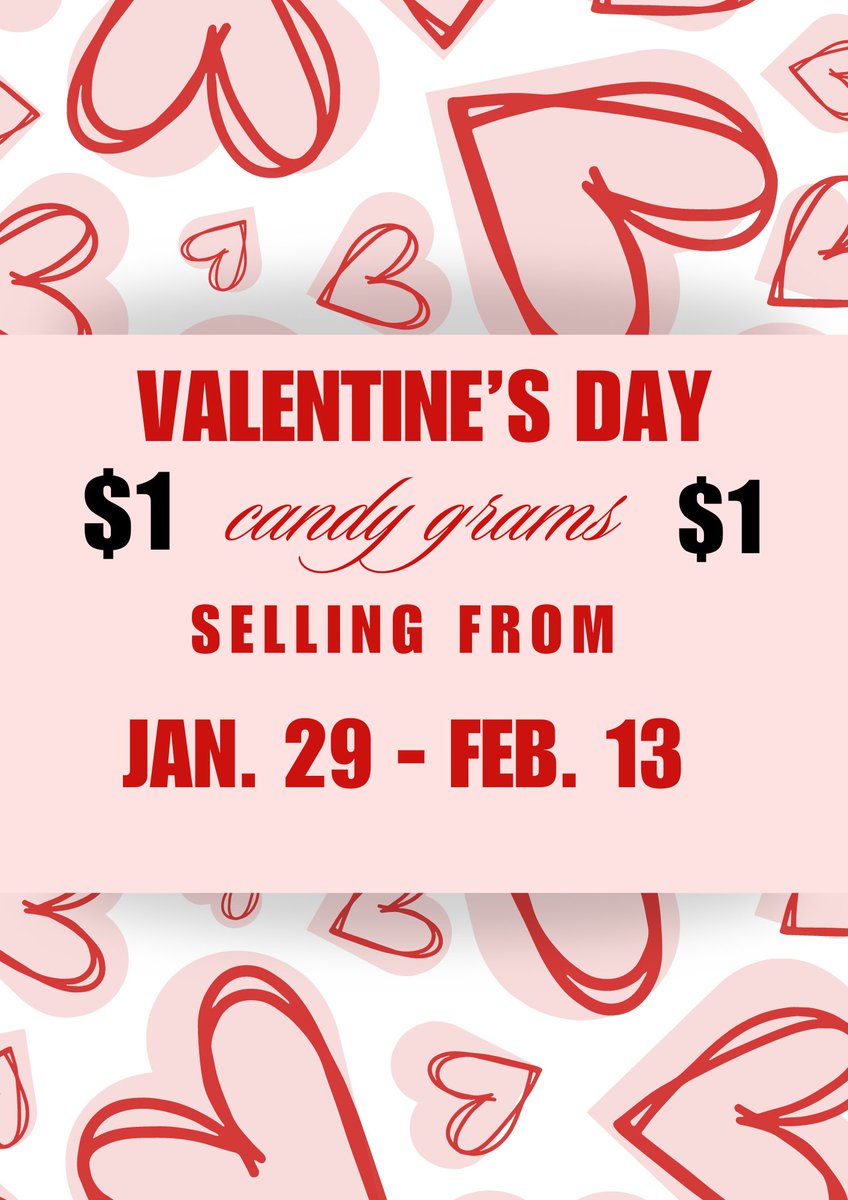 It’s time to send some Valentine’s Day love to your friends and teachers! Candy grams will be sold for $1 at all lunches starting next Monday. They will be passed out during A BLOCK, so make sure you know where to send them!! 💌💕