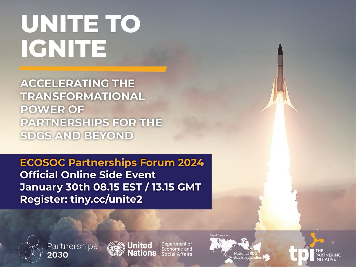 💡 How can we accelerate partnerships for the #SDGs and beyond? Don't miss the Unite to Ignite side event at the 2024 ECOSOC Partnership Forum in collaboration with @tpiglobal 📆 30 January, 8:15 - 9:30 AM EST 🌐 More and register: tiny.cc/unite2 #partnership4SDGs