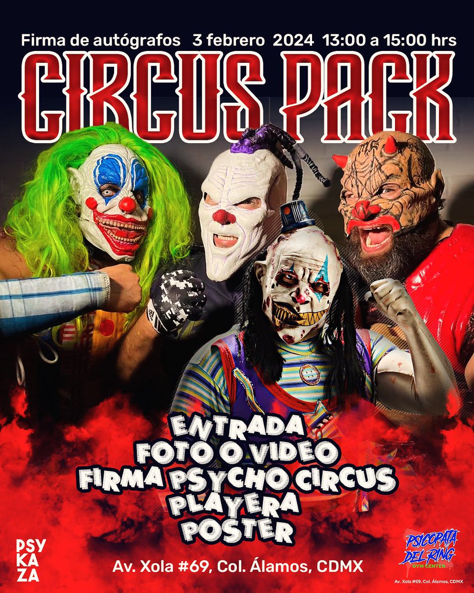 🎪CIRCUS PACK🎪 | 3 FEBRERO 2024 ¿Qué incluye? Entrada, foto o video, firma de Psycho Circus (Murder Clown, Dave the Clown, Monsther Clown, Panic Clown), Playera y poster🤡 Contacta a 55 3139 1745 para más info🤘