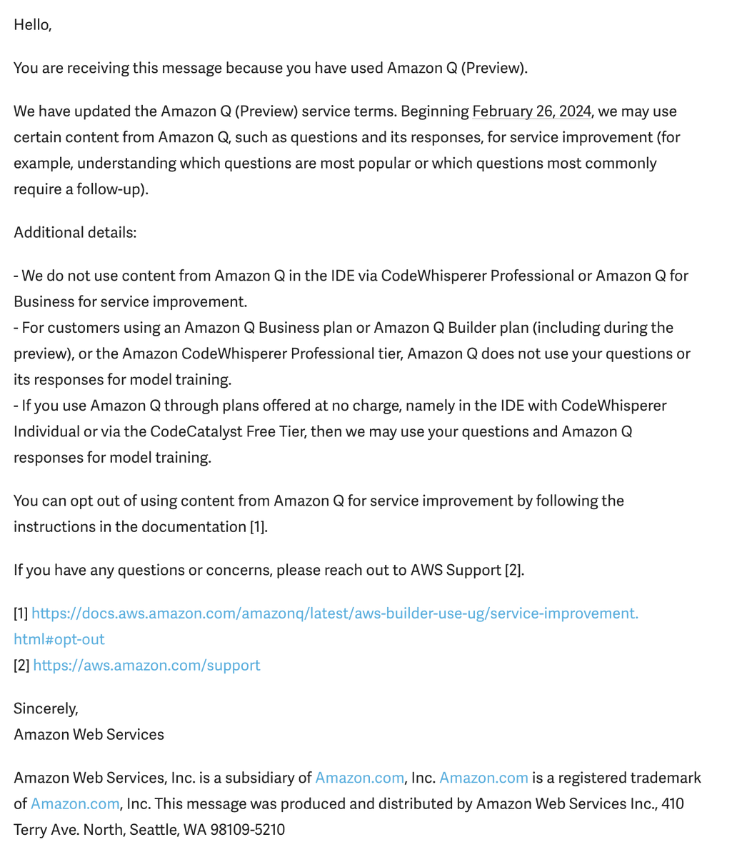 QuinnyPig's tweet photo. Oh lovely, Amazon Q ("a chatbot that nobody likes!") is about to start training itself on your interactions unless you opt out. Don't worry; opting out only requires a hilariously complicated process that doesn't tell you whether you got it right.

https://t.co/8hgcC242mo https://t.co/65z1p7CMlr