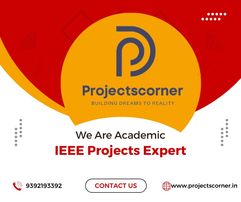 projects_corner's tweet image. #IeeeProjects2023 - 2024 Final Year IEEE Projects for CSE, IT, MCA available at @projects_corner
#ieeeprojects available in #python #java #matlab #dotnet #php.
#ieee #ieeeprojectsforcse #ieeeprojectsexpertguidance #ieeeprojects2022 #ieeeproject