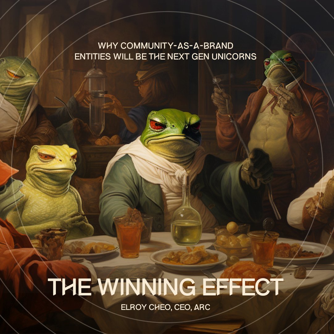 THE WINNING EFFECT:
Why Community-As-A-Brand Entities Will Be The Next Gen Unicorns

ARC is without a doubt, the hardest thing I have ever done in my life. If you had asked me 5 years ago, if I had ever thought I would be doing the things I’m doing today, being a co-founder of a