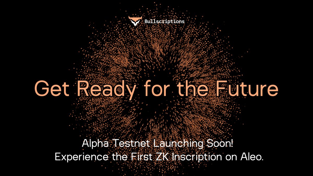 bullscriptions's tweet photo. 🚀 #Bullscriptions Alpha #Testnet is here! Join us from Jan 26th to Feb 20th on @AleoHQ.
✨ Top 500 active users get whitelisted!
🔗 Join now: https://t.co/aNvum2eYbf
#inscriptsions #Whitelist #Aleo