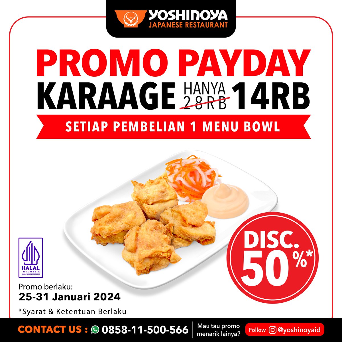 PROMO PAYDAY hadir kembali Yoshinoya Lovers!

DISKON 50% untuk menu Chicken Karaage setiap pembelian 1 menu Bowl.

Cobain sekarang juga!

#Yoshinoya #YoshinoyaIndonesia #PayDay