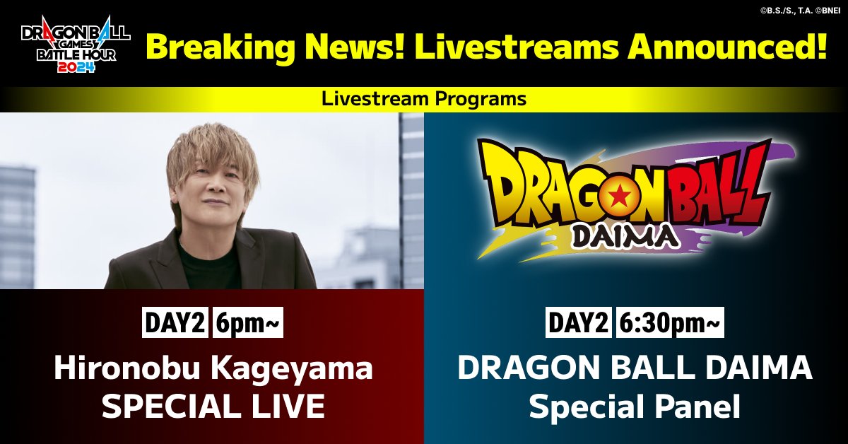 db_eventpj's tweet photo. Breaking News! Livestreams🎥

Starting at 1/29 11:00 (JST), 2 events will be streamed on the official #battlehour YouTube channel!
・Hironobu Kageyama SPECIAL LIVE
・DRAGON BALL DAIMA Special Panel
Subscribe: →https://t.co/7EIRSOmOnJ

Archived videos also planned👀

#dragonball https://t.co/V3vopCvgiA